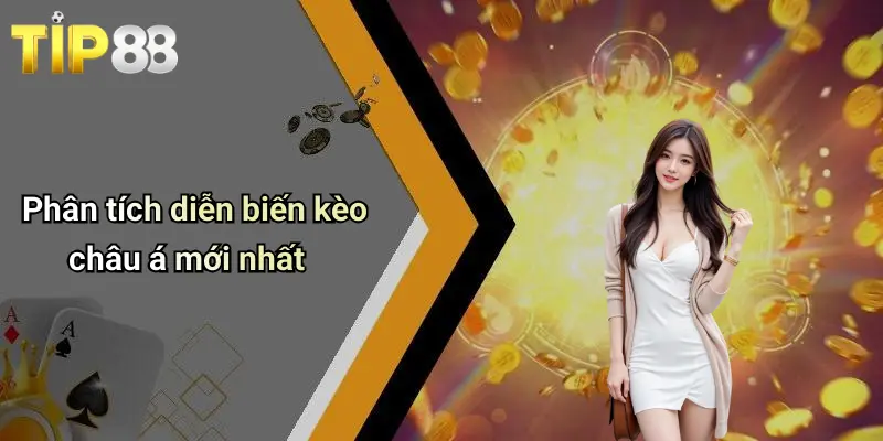 Kèo Châu Á Mới Nhất: Cập Nhật Sâu Sát, Phân Tích Từ Tip88 3 Phân tích diễn biến kèo châu á mới nhất